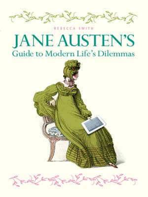 cover image of Jane Austen's Guide to Modern Life's Dilemmas